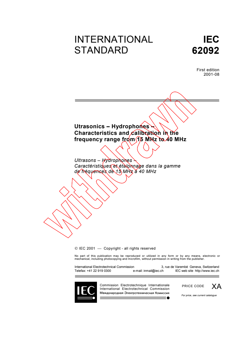 IEC 62092:2001 - Ultrasonics - Hydrophones - Characteristics and calibration in the frequency range from 15 MHz to 40 MHz
Released:8/9/2001
Isbn:2831859093