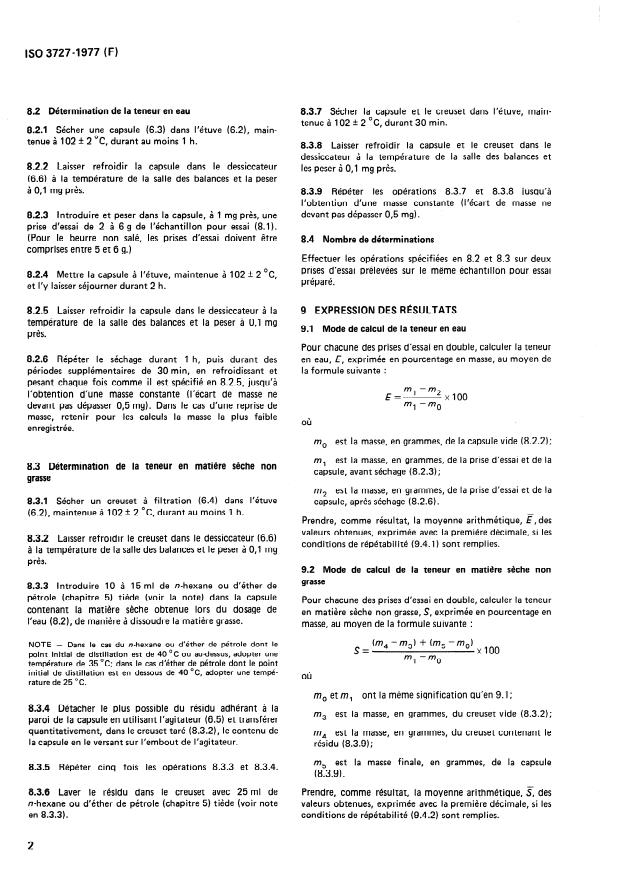 ISO 3727:1977 ISO 3727:1977 - Beurre -- Détermination des teneurs en eau, en matiere seche non grasse et en matiere grasse sur la meme prise d'essai (Méthode de référence) - Page 4 preview