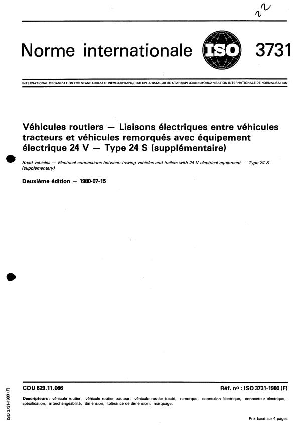 ISO 3731:1980 - Véhicules routiers -- Liaisons électriques entre véhicules tracteurs et véhicules remorqués avec équipement électrique 24 V -- Type 24 S (supplémentaire)