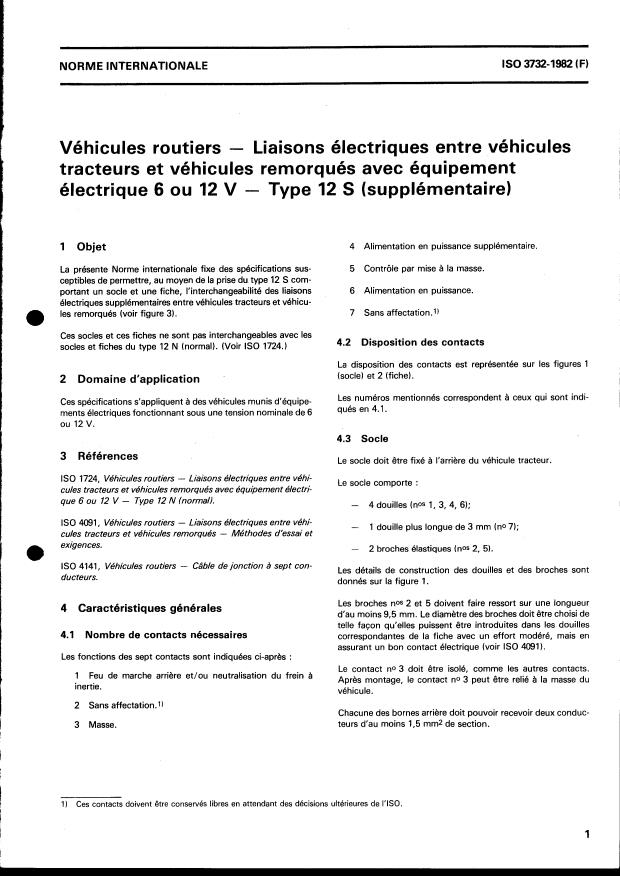 ISO 3732:1982 - Véhicules routiers -- Liaisons électriques entre véhicules tracteurs et véhicules remorqués avec équipement électrique 6 ou 12 V -- Type 12 S (supplémentaire)