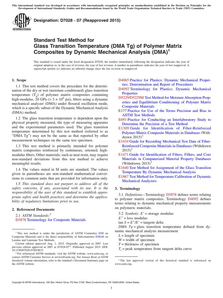 ASTM D7028-07(2015) - Standard Test Method for  Glass Transition Temperature (DMA Tg) of Polymer Matrix Composites  by Dynamic Mechanical Analysis (DMA)