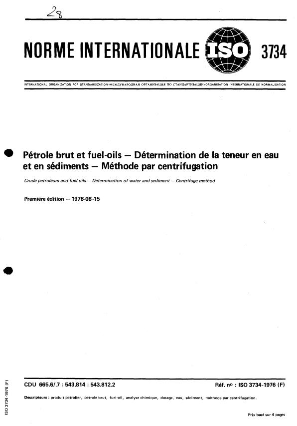 ISO 3734:1976 - Pétrole brut et fuel-oils -- Détermination de la teneur en eau et en sédiments -- Méthode par centrifugation