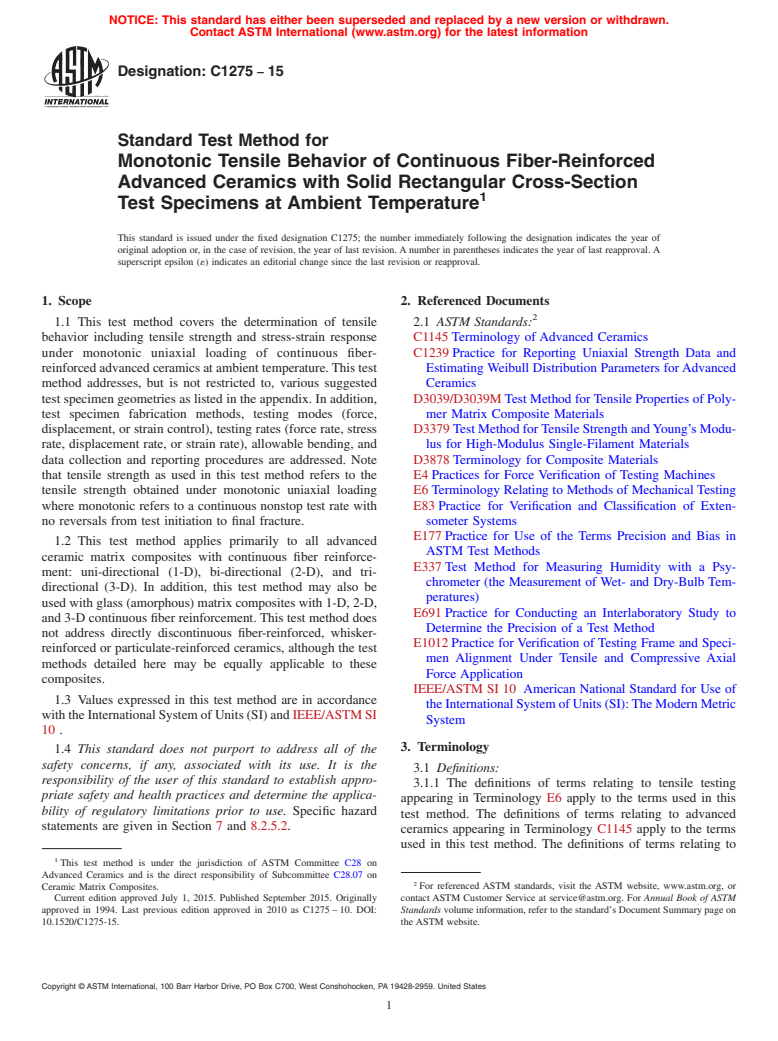 ASTM C1275-15 - Standard Test Method for Monotonic Tensile Behavior of Continuous Fiber-Reinforced Advanced   Ceramics with Solid Rectangular Cross-Section Test Specimens at Ambient   Temperature