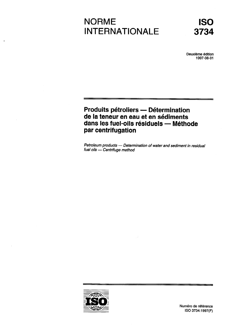 ISO 3734:1997 ISO 3734:1997 - Produits pétroliers — Détermination de la teneur en eau et en sédiments dans les fuel-oils résiduels — Méthode par centrifugation
Released:7/24/1997