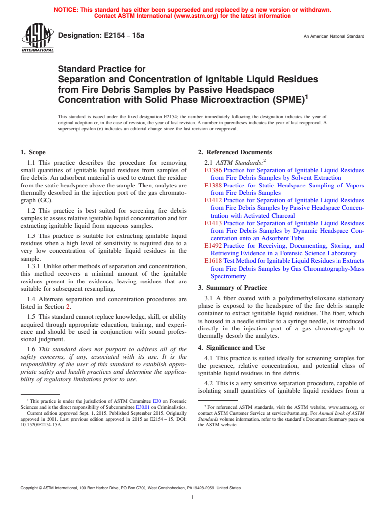 ASTM E2154-15a - Standard Practice for  Separation and Concentration of Ignitable Liquid Residues from  Fire Debris Samples by Passive Headspace Concentration with Solid  Phase Microextraction (SPME) (Withdrawn 2024)