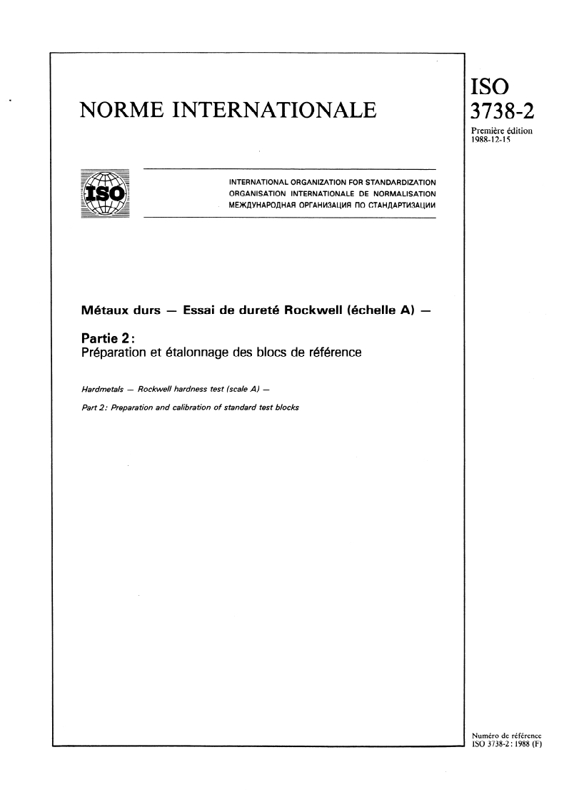 ISO 3738-2:1988 - Métaux durs — Essai de dureté Rockwell (échelle A) — Partie 2: Préparation et étalonnage des blocs de référence
Released:12/29/1988