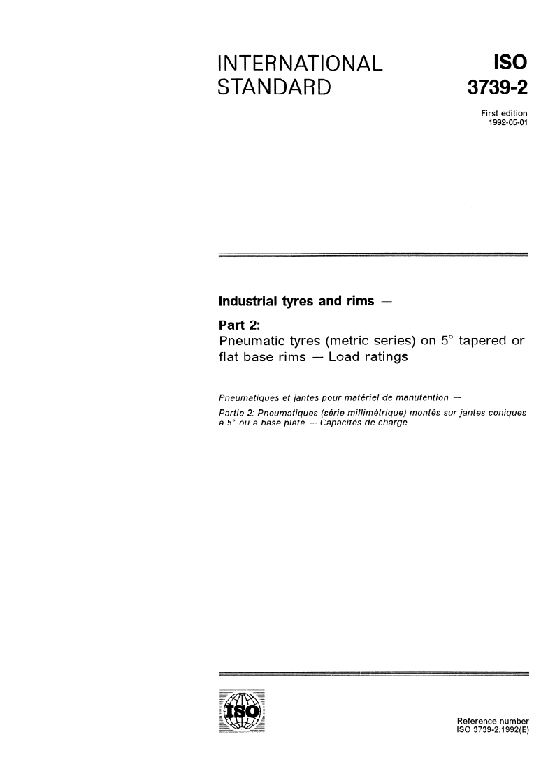 ISO 3739-2:1992 - Industrial tyres and rims — Part 2: Pneumatic tyres (metric series) on 5 degrees tapered or flat base rims — Load ratings
Released:5/7/1992