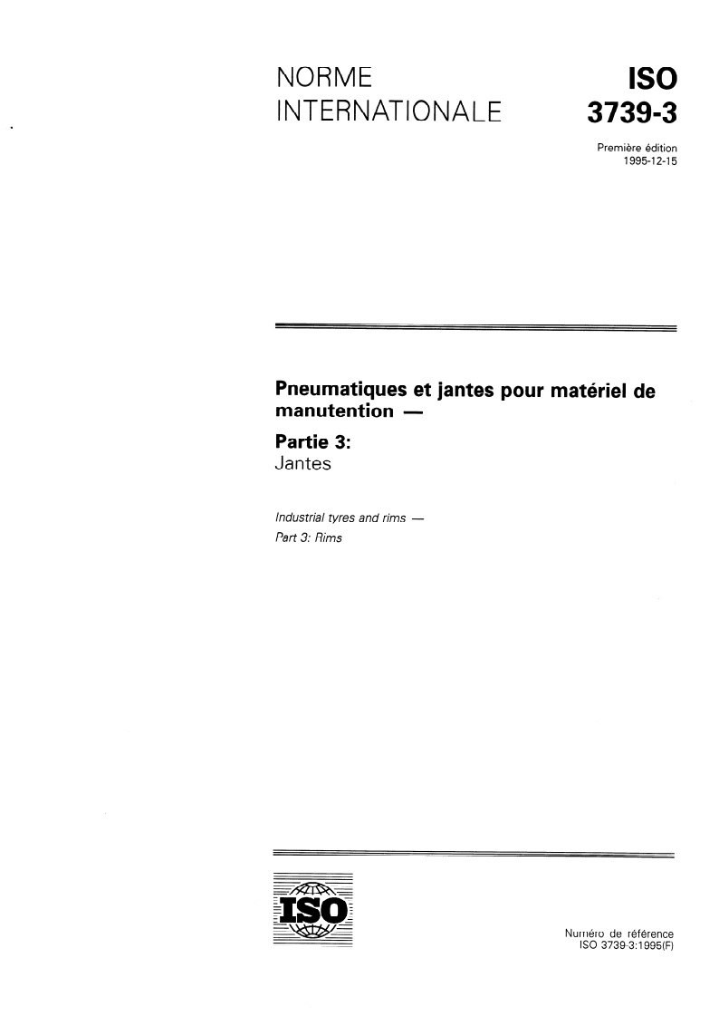 ISO 3739-3:1995 - Pneumatiques et jantes pour matériel de manutention — Partie 3: Jantes
Released:11/30/1995