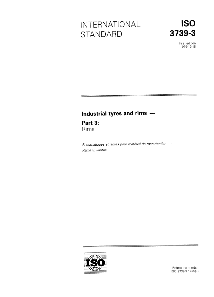 ISO 3739-3:1995 - Industrial tyres and rims — Part 3: Rims
Released:11/30/1995
