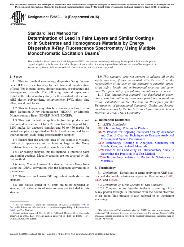 ASTM F2853-10(2015) - Standard Test Method for  Determination of Lead in Paint Layers and Similar Coatings   or in Substrates and Homogenous Materials by Energy Dispersive X-Ray   Fluorescence Spectrometry Using Multiple Monochromatic Excitation   Beams