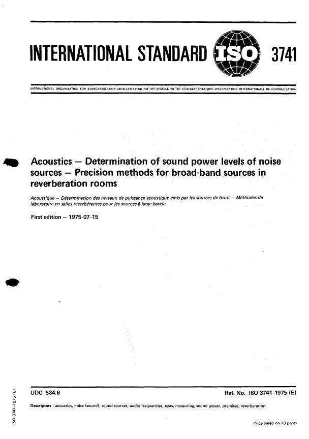 ISO 3741:1975 - Acoustics -- Determination of sound power levels of noise sources -- Precision methods for broad-band sources in reverberation rooms