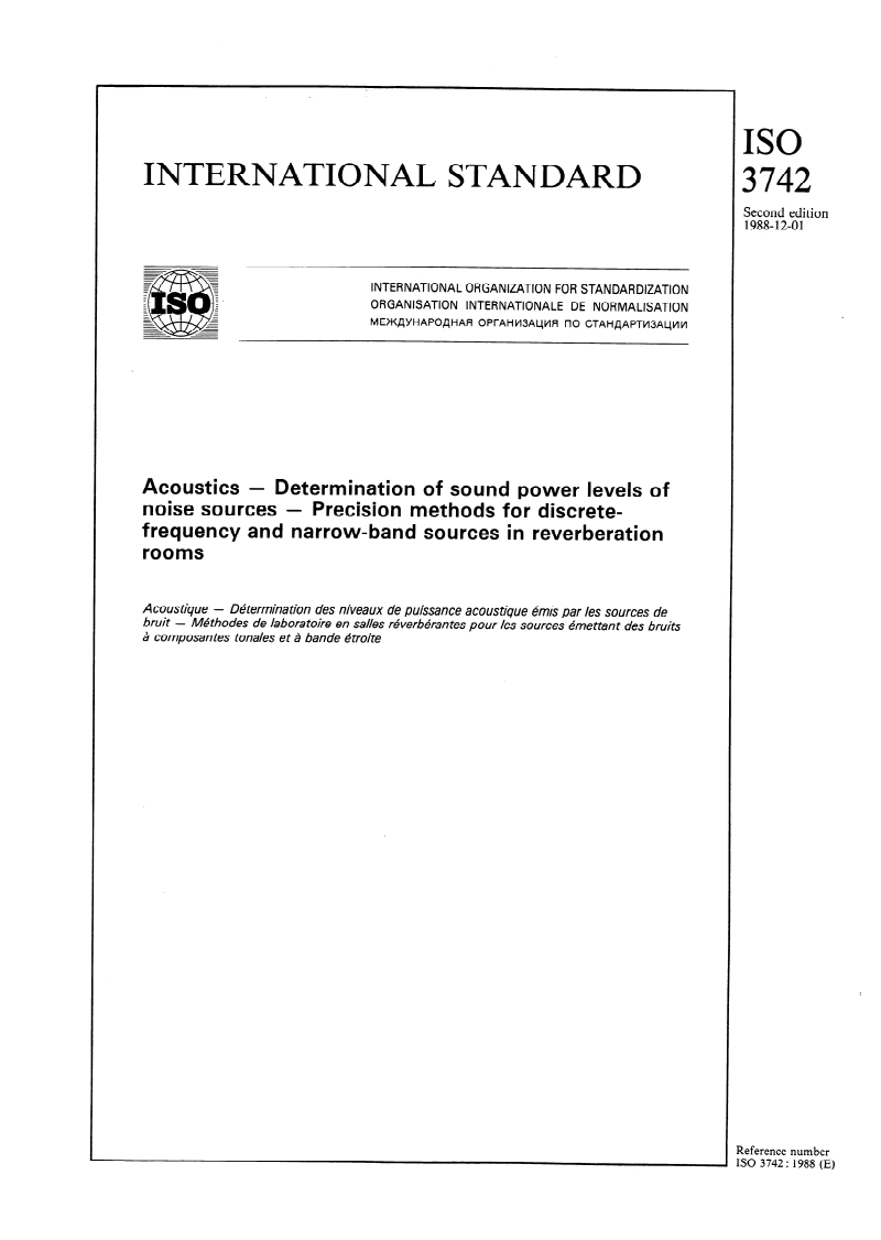 ISO 3742:1988 - Acoustics — Determination of sound power levels of noise sources — Precision methods for discrete-frequency and narrow-band sources in reverberation rooms
Released:12/15/1988