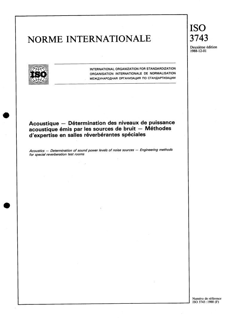 ISO 3743:1988 - Acoustics — Determination of sound power levels of noise sources — Engineering methods for special reverberation test rooms
Released:12/15/1988