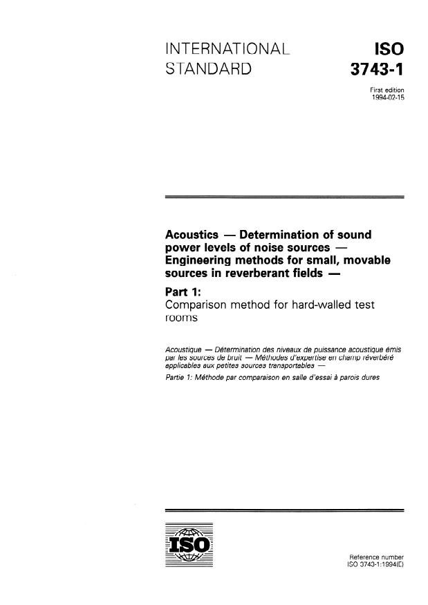ISO 3743-1:1994 - Acoustics -- Determination of sound power levels of noise sources -- Engineering methods for small, movable sources in reverberant fields