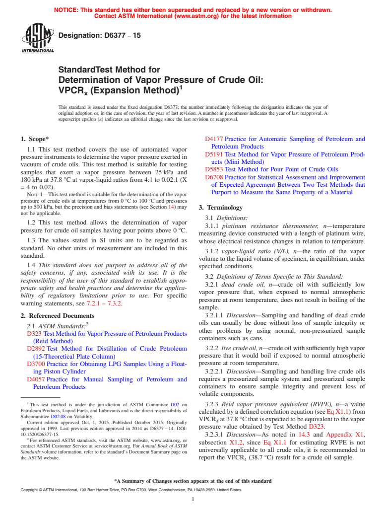ASTM D6377-15 - Standard Test Method for  Determination of Vapor Pressure of Crude Oil: VPCR<inf>x</inf  >&#x2009;(Expansion  Method)