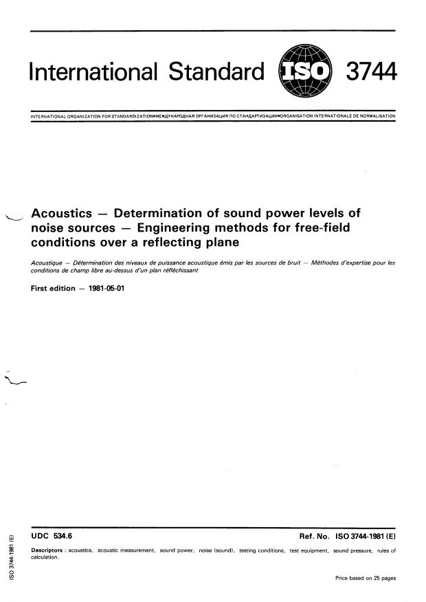 ISO 3744:1981 - Acoustics -- Determination of sound power levels of noise sources -- Engineering methods for free-field conditions over a reflecting plane