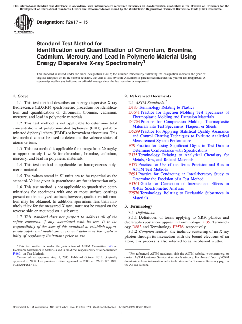 ASTM F2617-15 - Standard Test Method for  Identification and Quantification of Chromium, Bromine, Cadmium,  Mercury, and Lead in Polymeric Material Using Energy Dispersive X-ray  Spectrometry