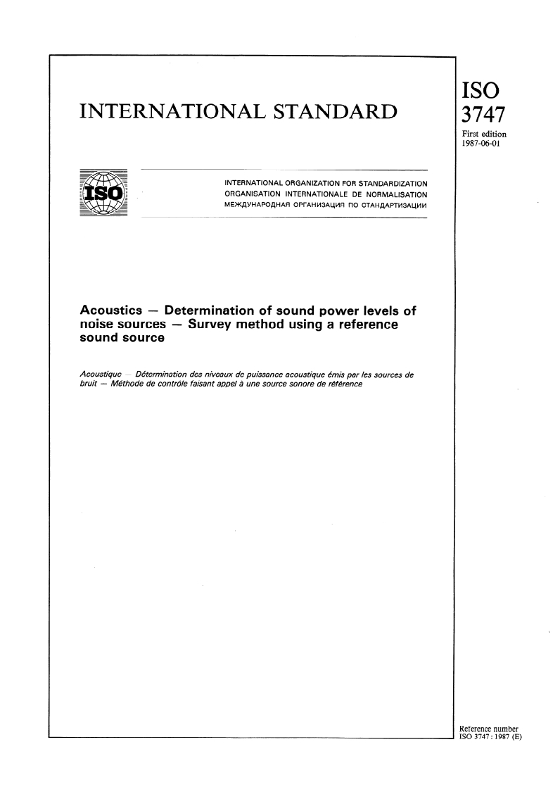 ISO 3747:1987 ISO 3747:1987 - Acoustics — Determination of sound power levels of noise sources — Survey method using a reference sound source
Released:5/21/1987