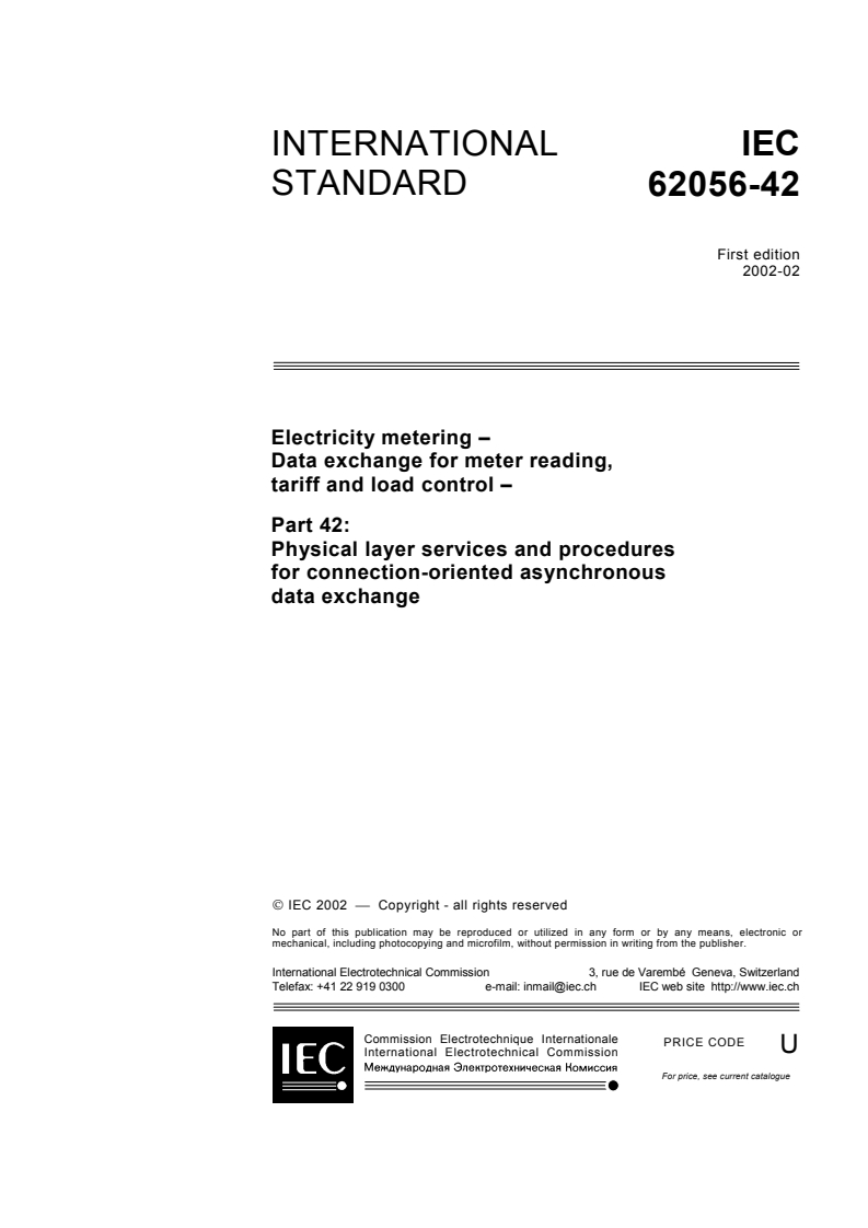 IEC 62056-42:2002 - Electricity metering - Data exchange for meter reading, tariff and load control - Part 42: Physical layer services and procedures for connection-oriented asynchronous data exchange
Released:2/18/2002
Isbn:2831861578