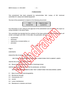 IEC 60810:1993/AMD2:2001 IEC 60810:1993/AMD2:2001 - Amendment 2 - Lamps for road vehicles - Performance requirements
Released:11/8/2001
Isbn:2831860709 - Page 3 preview