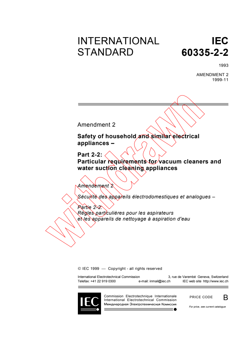 IEC 60335-2-2:1993/AMD2:1999 - Amendment 2 - Safety of household and similar electrical appliances - Part 2-2: Particular requirements for vacuum cleaners and water suction cleaning appliances
Released:11/18/1999
Isbn:2831850215