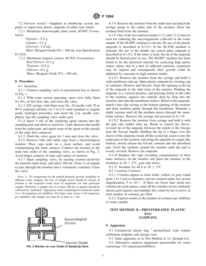 ASTM F1094-87(1999) - Standard Test Methods for Microbiological Monitoring of Water Used for Processing Electron and Microelectronic Devices by Direct Pressure Tap Sampling Valve and by the Presterilized Plastic Bag Method