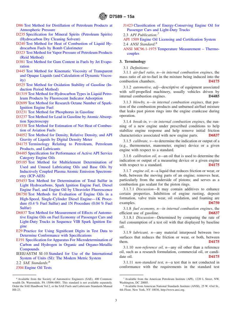 ASTM D7589-15a - Standard Test Method for Measurement of Effects of Automotive Engine Oils on Fuel Economy  of Passenger Cars and Light-Duty Trucks in Sequence VID Spark Ignition  Engine<rangeref></rangeref  >