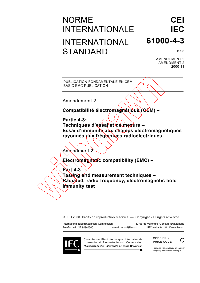 IEC 61000-4-3:1995/AMD2:2000 - Amendment 2 - Electromagnetic compatibility (EMC) - Part 4: Testing and
measurement techniques - Section 3: Radiated, radio-frequency,
electromagnetic field immunity test
Released:11/9/2000
Isbn:2831855039