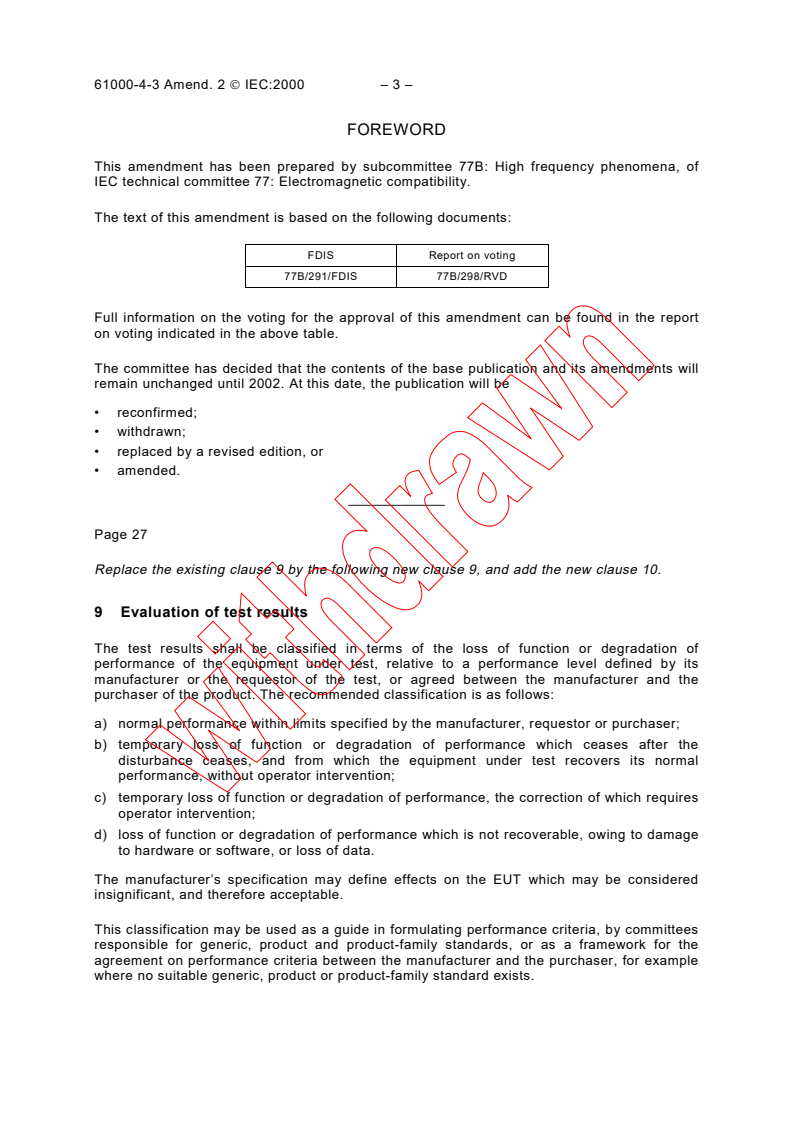 IEC 61000-4-3:1995/AMD2:2000 - Amendment 2 - Electromagnetic compatibility (EMC) - Part 4: Testing and
measurement techniques - Section 3: Radiated, radio-frequency,
electromagnetic field immunity test
Released:11/9/2000
Isbn:2831855039