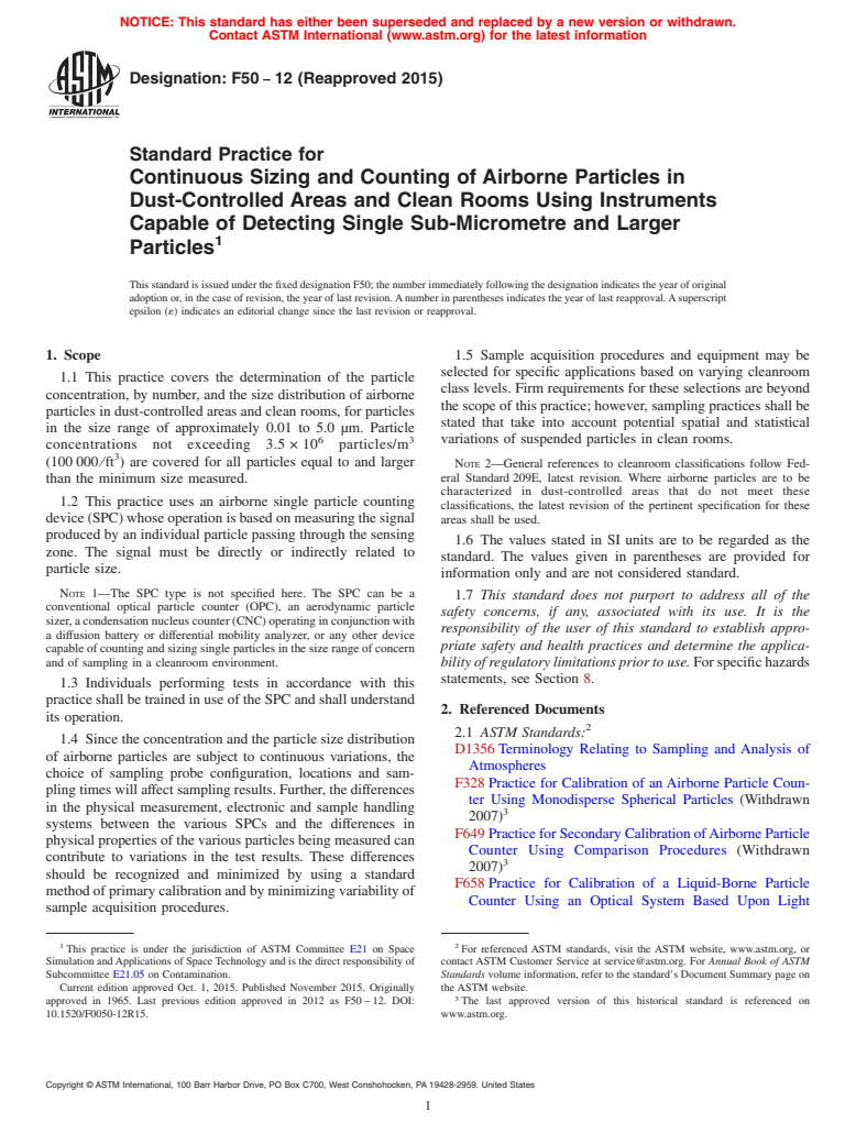 ASTM F50-12(2015) - Standard Practice for  Continuous Sizing and Counting of Airborne Particles in Dust-Controlled  Areas and Clean Rooms Using Instruments Capable of Detecting Single  Sub-Micrometre and Larger Particles