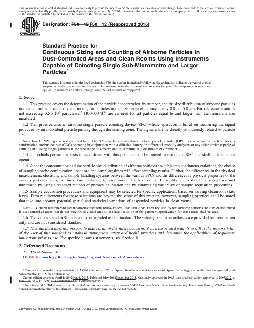 REDLINE ASTM F50-12(2015) - Standard Practice for  Continuous Sizing and Counting of Airborne Particles in Dust-Controlled  Areas and Clean Rooms Using Instruments Capable of Detecting Single  Sub-Micrometre and Larger Particles