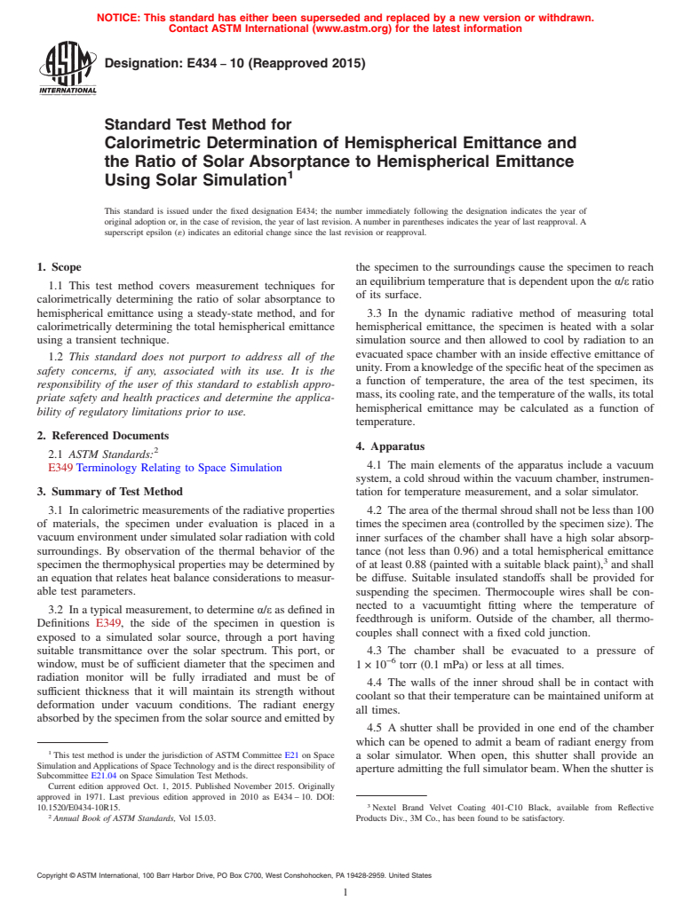 ASTM E434-10(2015) - Standard Test Method for  Calorimetric Determination of Hemispherical Emittance and the  Ratio of Solar Absorptance to Hemispherical Emittance Using Solar  Simulation