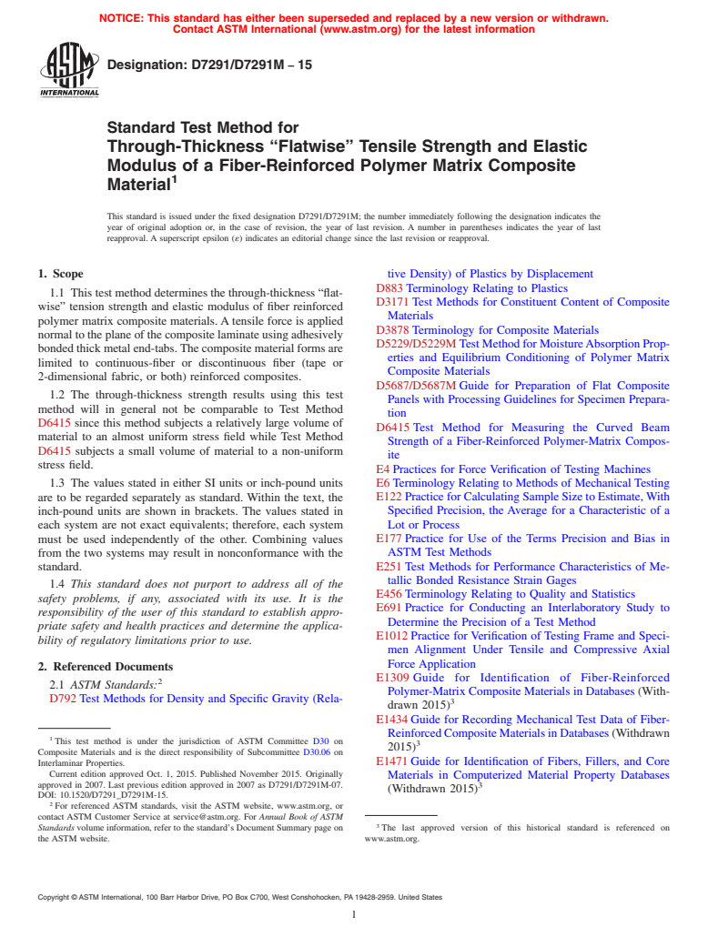 ASTM D7291/D7291M-15 - Standard Test Method for  Through-Thickness &#x201c;Flatwise&#x201d; Tensile Strength  and Elastic  Modulus of a Fiber-Reinforced Polymer Matrix Composite  Material