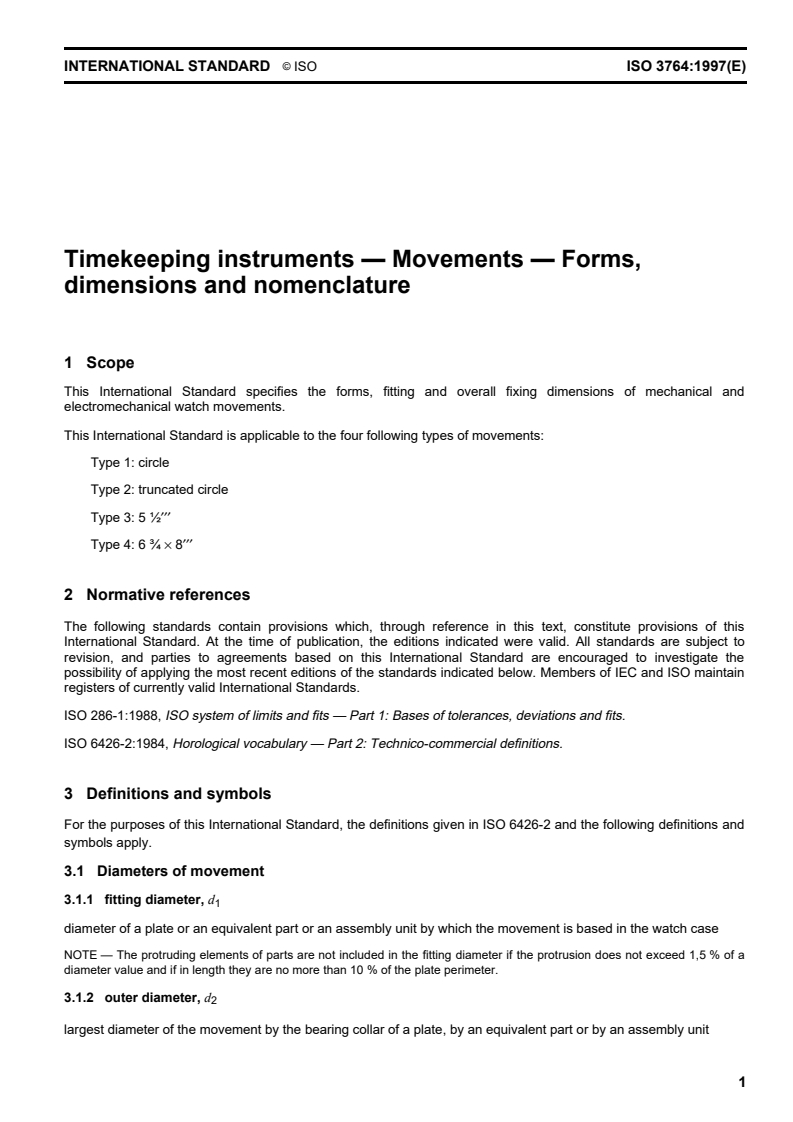 ISO 3764:1997 - Timekeeping instruments — Movements — Forms, dimensions and nomenclature
Released:6/4/1998