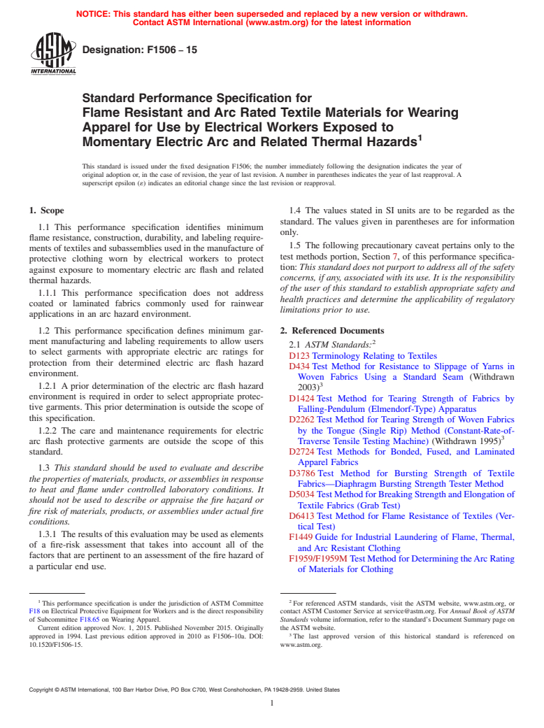 ASTM F1506-15 - Standard Performance Specification for  Flame Resistant and Arc Rated Textile Materials for Wearing   Apparel for Use by Electrical Workers Exposed to Momentary Electric   Arc and Related Thermal Hazards