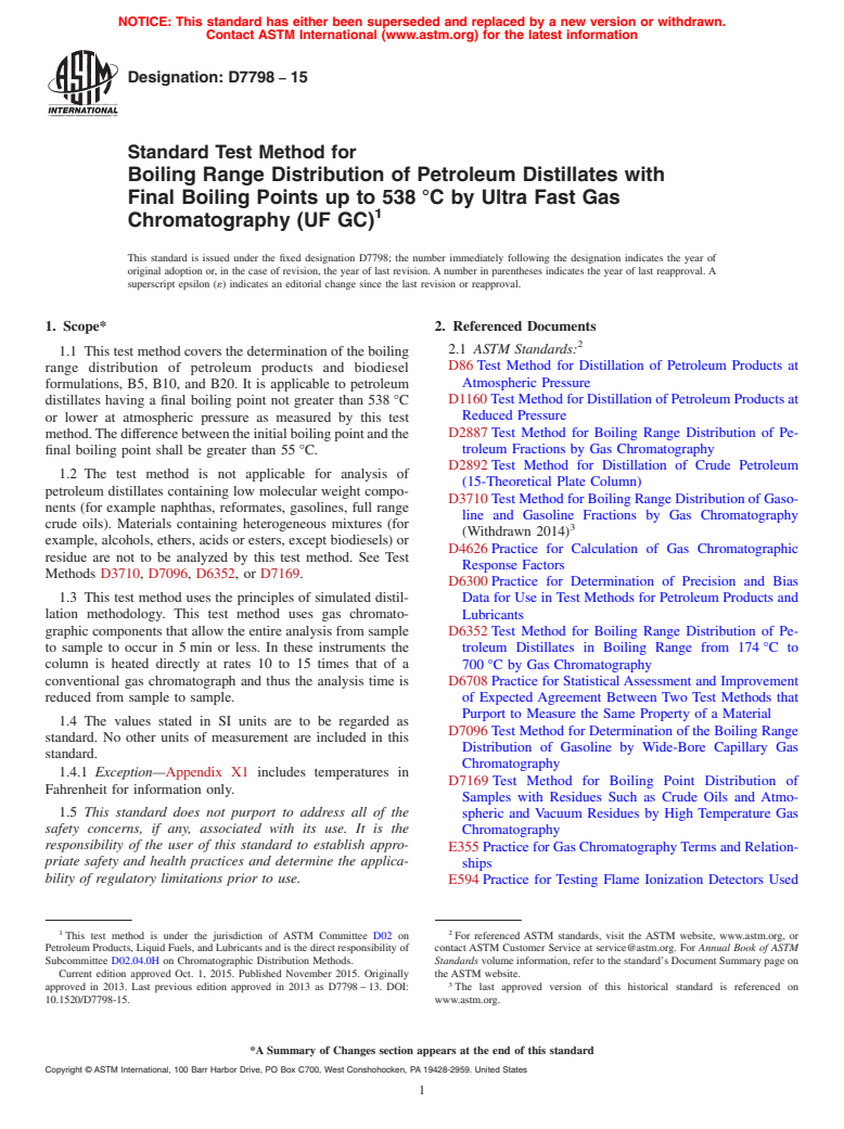 ASTM D7798-15 - Standard Test Method for Boiling Range Distribution of Petroleum Distillates with Final  Boiling Points up to 538&#x2009;&#xb0;C by Ultra Fast Gas Chromatography  (UF GC)