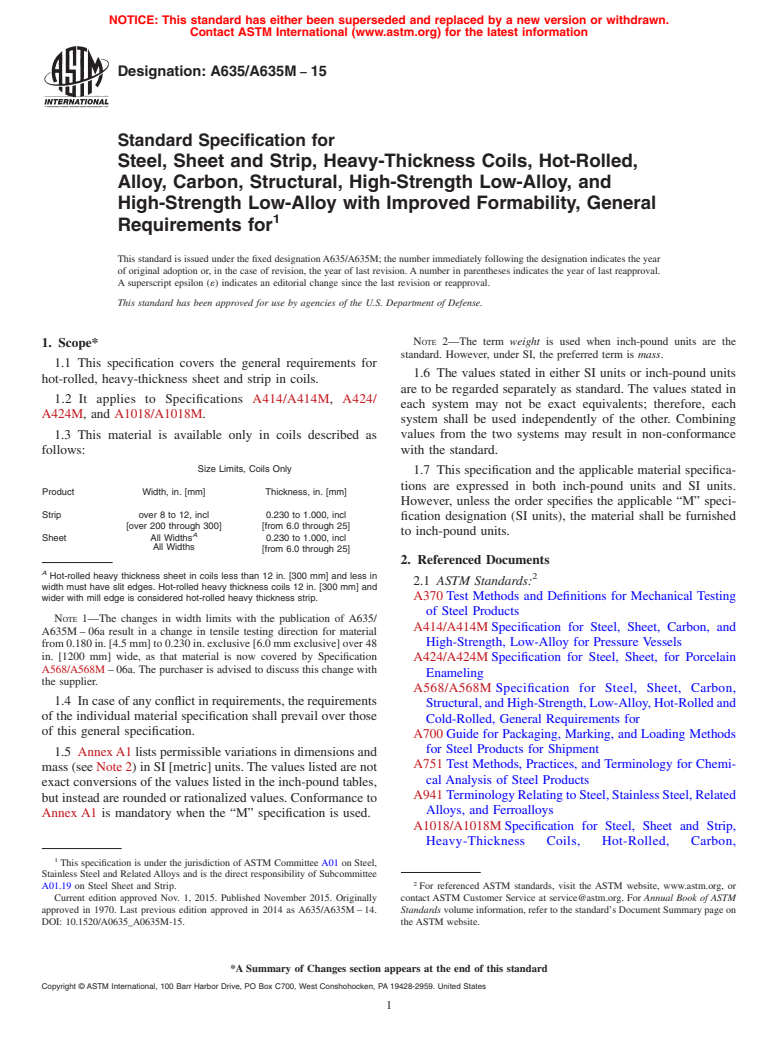 ASTM A635/A635M-15 - Standard Specification for  Steel, Sheet and Strip, Heavy-Thickness Coils, Hot-Rolled,  Alloy, Carbon, Structural, High-Strength Low-Alloy, and High-Strength  Low-Alloy with Improved Formability, General Requirements for