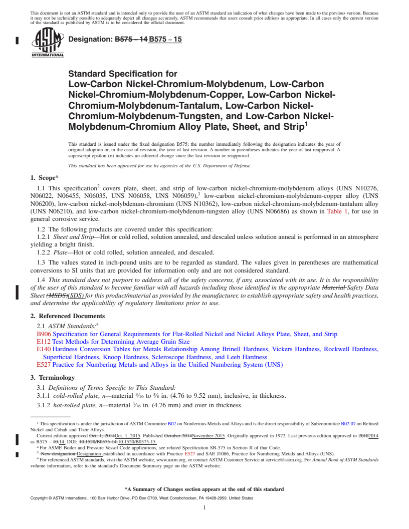 REDLINE ASTM B575-15 - Standard Specification for Low-Carbon Nickel-Chromium-Molybdenum,  Low-Carbon Nickel-Chromium-Molybdenum-Copper,   Low-Carbon Nickel-Chromium-Molybdenum-Tantalum,  Low-Carbon Nickel-Chromium-Molybdenum-Tungsten,   and Low-Carbon Nickel-Molybdenum-Chromium Alloy Plate, Sheet, and  Strip