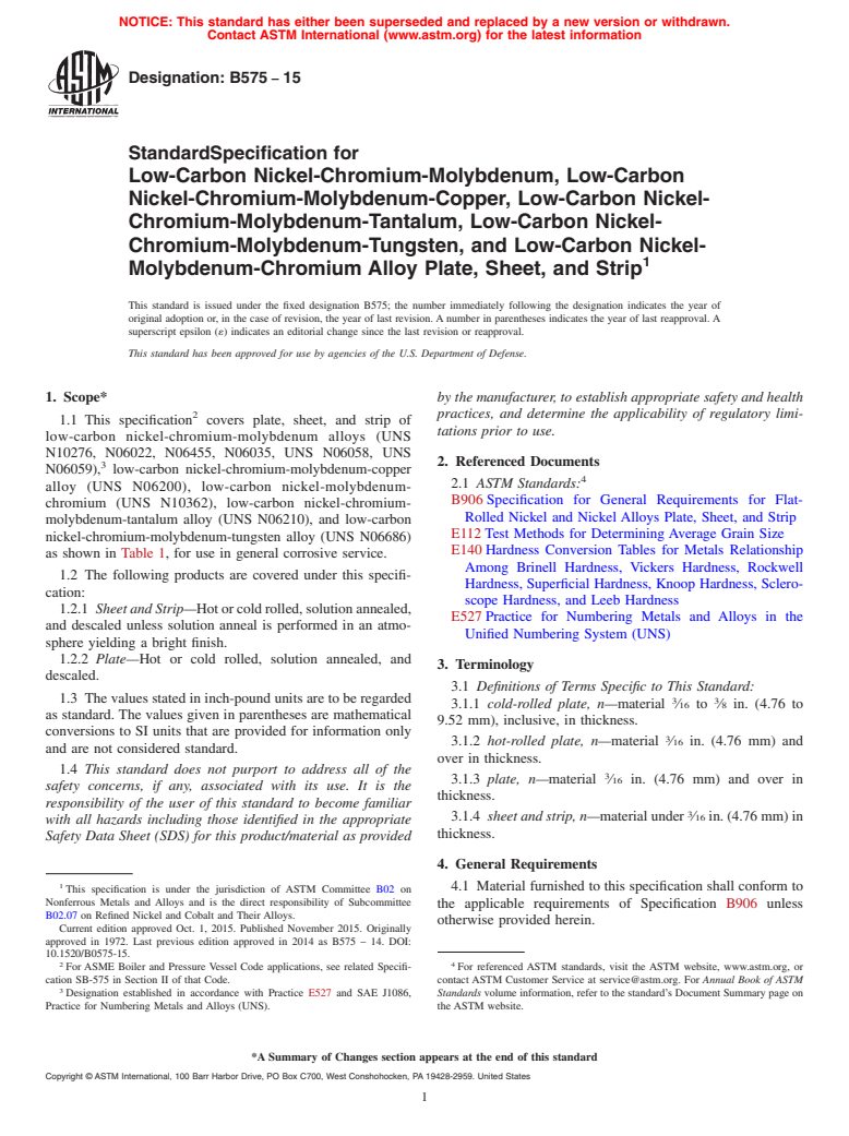 ASTM B575-15 - Standard Specification for Low-Carbon Nickel-Chromium-Molybdenum,  Low-Carbon Nickel-Chromium-Molybdenum-Copper,   Low-Carbon Nickel-Chromium-Molybdenum-Tantalum,  Low-Carbon Nickel-Chromium-Molybdenum-Tungsten,   and Low-Carbon Nickel-Molybdenum-Chromium Alloy Plate, Sheet, and  Strip