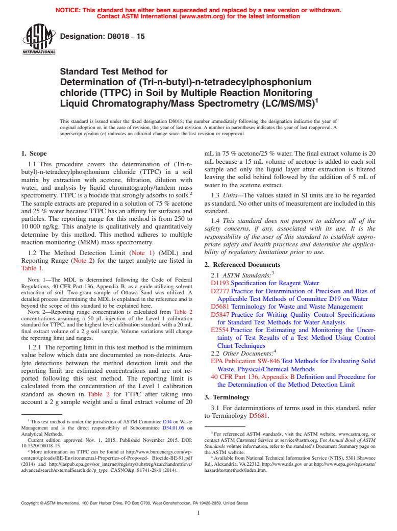 ASTM D8018-15 - Standard Test Method for Determination of (Tri-n-butyl)-n-tetradecylphosphonium chloride  (TTPC) in Soil by Multiple Reaction Monitoring Liquid Chromatography/Mass  Spectrometry (LC/MS/MS)