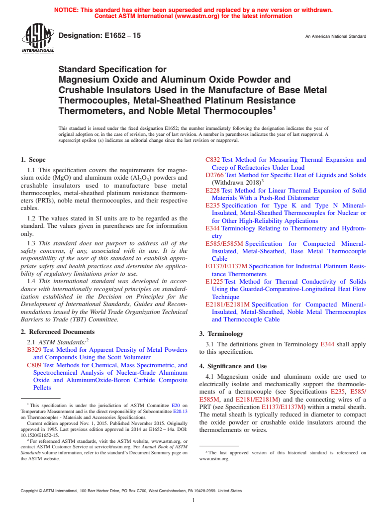 ASTM E1652-15 - Standard Specification for  Magnesium Oxide and Aluminum Oxide Powder and Crushable Insulators   Used in the Manufacture of Base Metal Thermocouples, Metal-Sheathed  Platinum Resistance Thermometers, and Noble Metal Thermocouples