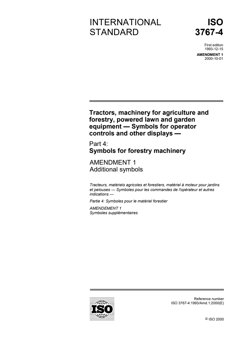 ISO 3767-4:1993/Amd 1:2000 ISO 3767-4:1993/Amd 1:2000 - Tractors, machinery for agriculture and forestry, powered lawn and garden equipment — Symbols for operator controls and other displays — Part 4: Symbols for forestry machinery — Amendment 1: Additional symbols
Released:9/28/2000