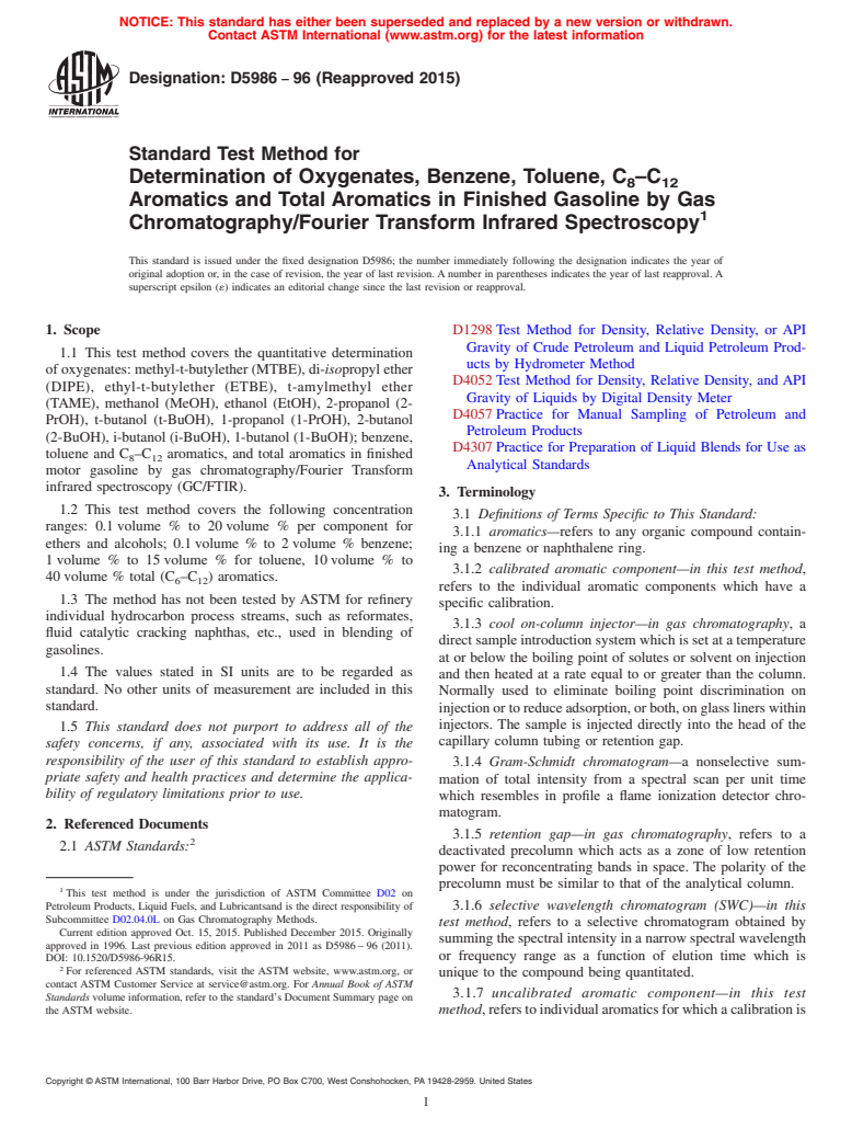 ASTM D5986-96(2015) - Standard Test Method for  Determination of Oxygenates, Benzene, Toluene, C<inf>8</inf  >&#x2013;C<inf>  12</inf> Aromatics and Total Aromatics in Finished  Gasoline by Gas  Chromatography/Fourier Transform Infrared Spectroscopy