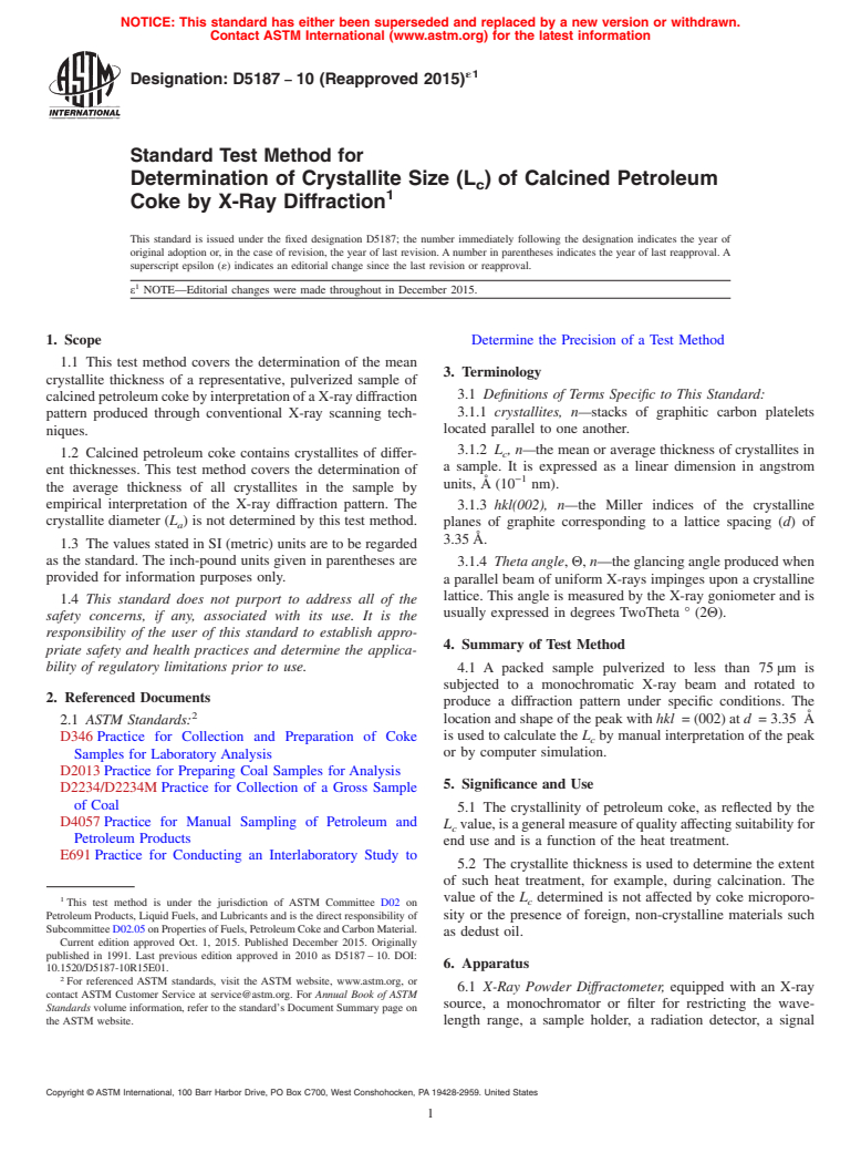 ASTM D5187-10(2015)e1 - Standard Test Method for  Determination of Crystallite Size (L<inf>c</inf>) of Calcined   Petroleum Coke by X-Ray Diffraction