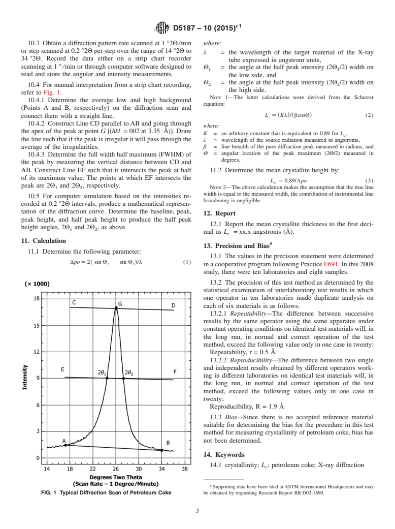 ASTM D5187-10(2015)e1 - Standard Test Method for  Determination of Crystallite Size (L<inf>c</inf>) of Calcined   Petroleum Coke by X-Ray Diffraction