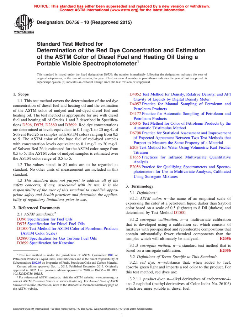 ASTM D6756-10(2015) - Standard Test Method for  Determination of the Red Dye Concentration and Estimation of   the ASTM Color of Diesel Fuel and Heating Oil Using a Portable Visible   Spectrophotometer