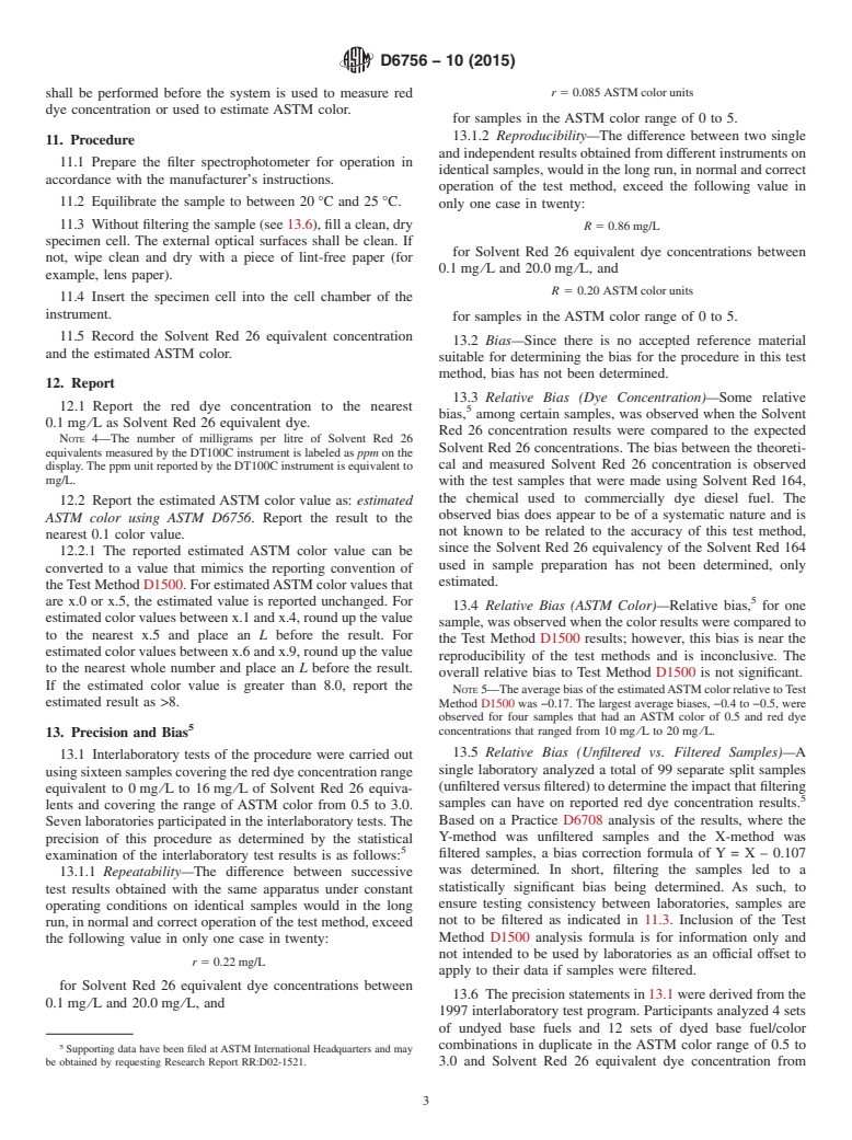 ASTM D6756-10(2015) - Standard Test Method for  Determination of the Red Dye Concentration and Estimation of   the ASTM Color of Diesel Fuel and Heating Oil Using a Portable Visible   Spectrophotometer