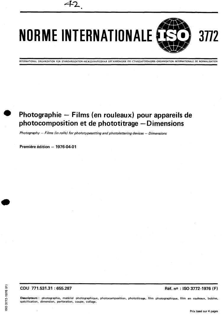 ISO 3772:1976 - Photography — Films (in rolls) for phototypesetting and photolettering devices — Dimensions
Released:4/1/1976