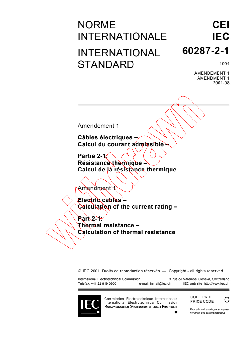 IEC 60287-2-1:1994/AMD1:2001 - Amendment 1 - Electric cables - Calculation of the current rating - Part 2: Thermal resistance - Section 1: Calculation of thermal resistance
Released:8/27/2001
Isbn:2831859808