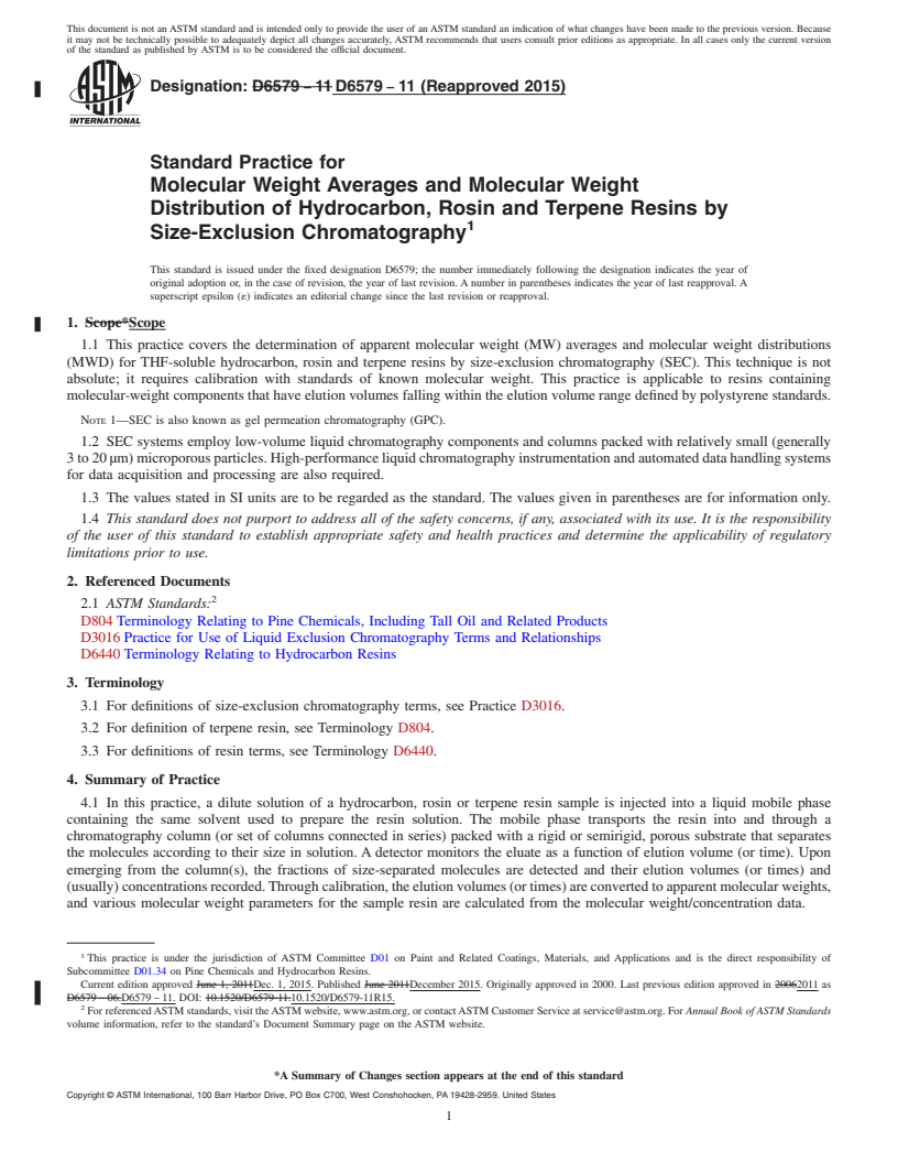 REDLINE ASTM D6579-11(2015) - Standard Practice for Molecular Weight Averages and Molecular Weight Distribution   of Hydrocarbon, Rosin  and Terpene Resins by Size-Exclusion Chromatography